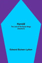 Harold: the Last of the Saxon Kings (Volume II) - Paperback
