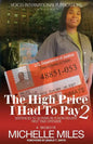 The High Price I Had to Pay 2: Sentenced to 30 Years as a Non-Violent. First Time Offender - Paperback