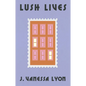 Lush Lives - Hardcover