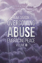 Overcoming Abuse Embracing Peace Vol III - Paperback