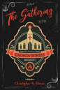 The Gathering at the Church Street Brewery - Paperback