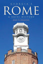 Georgia's Rome: A Brief History - Hardcover