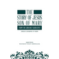 The story of Jesus son of Mary, from the Quranic narrative: Jesus a prophet of islam - Paperback