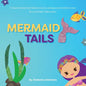 Mermaid Tails: A Magical Hunt For A Little Girl's Mermaid Tail - Paperback