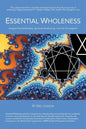 Essential Wholeness: Integral Psychotherapy, Spiritual Awakening, and the Enneagram - Paperback