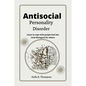 Antisocial personality Disorder: Learn to cope with people that has total disregard for others - Paperback