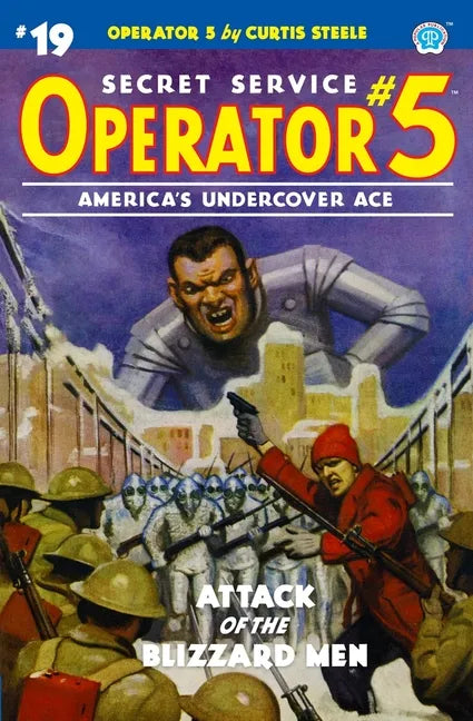 Operator 5 #19: Attack of the Blizzard Men - Paperback
