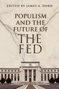 Populism and the Future of the Fed - Paperback