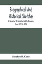 Biographical And Historical Sketches; A Narrative Of Hamilton And Its Residents From 1792 To 1896 - Paperback