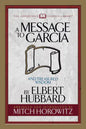 A Message to Garcia (Condensed Classics): And Treasured Wisdom - Paperback