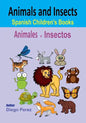 Spanish Children's Books: Animals and Insects - Paperback