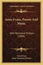 Anne Evans, Poems and Music: With Memorial Preface (1880) - Paperback