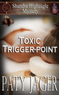 Toxic Trigger-point: Shandra Higheagle Mystery - Paperback