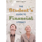 The Student's Guide to Financial Literacy - Hardcover