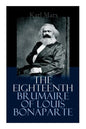 The Eighteenth Brumaire of Louis Bonaparte - Paperback
