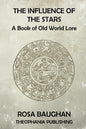 The Influence of the Stars: A Book of Old World Lore - Paperback