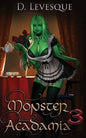 Monster Acadamia 3: An Arthurian Magical Harem Portal series. - Paperback