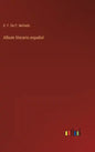Album literario español - Hardcover