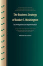 The Business Strategy of Booker T. Washington: Its Development and Implementation - Paperback