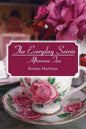 The Everyday Soirée: Afternoon Tea - Paperback