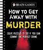 Brain Games - How to Get Away with Murder: Solve Puzzles to See If You Can Commit the Perfect Crime - Spiral