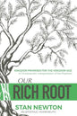 Our Rich Root: Kingdom Promises for the Kingdom Age - Paperback