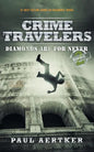 Diamonds Are For Never: Crime Travelers Spy School Mystery & International Adventure Series - Paperback
