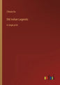 Old Indian Legends: in large print - Paperback
