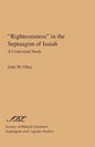"Righteousness" in the Septuagint of Isaiah: A Contextual Study - Paperback