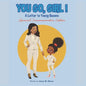 You Go, Girl!: A Letter to Young Queens - Paperback