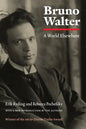 Bruno Walter: A World Elsewhere - Paperback