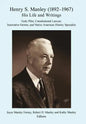Henry S. Manley (1892-1967): His Life and Writings - Hardcover
