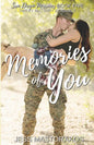 Memories of You: A Sweet, Memory Loss, Military Romance - Paperback