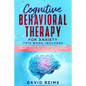 Cognitive Behavioral Therapy for Anxiety: This book includes: Stop and Overcome Anxiety, Overthinking, The Anxiety Workbook. The Practical Guide with - Paperback