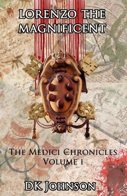 Lorenzo The Magnificient: The Medici Chronicles, Volume I - Paperback