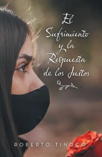 El Sufrimiento Y La Respuesta De Los Justos - Paperback