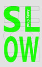 Slow Hot - Paperback