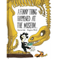A Funny Thing Happened at the Museum... - Hardcover