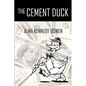 The Cement Duck - Paperback