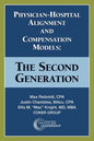 Physician-Hospital Alignment and Compensation Models: The Second Generation - Paperback