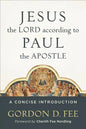 Jesus the Lord According to Paul the Apostle: A Concise Introduction - Paperback