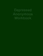 Depressed Anonymous Workbook - Paperback