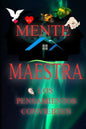 Mente Maestra: Los Pensameintos Convierten - Paperback