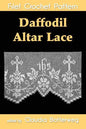 Daffodil Altar Lace Filet Crochet Pattern: Complete Instructions and Chart - Paperback