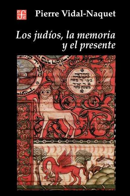 Los Judios, la Memoria y el Presente - Paperback