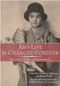 And Life Is Changed Forever: Holocaust Childhoods Remembered - Paperback