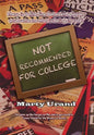 Not Recommended for College - Hardcover
