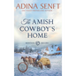 The Amish Cowboy's Home (Large Print Hardcover) - Hardcover