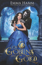 Of Goblins and Gold - Paperback