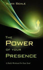 The Power of Your Presence: A Daily Workout for Your Soul - Paperback